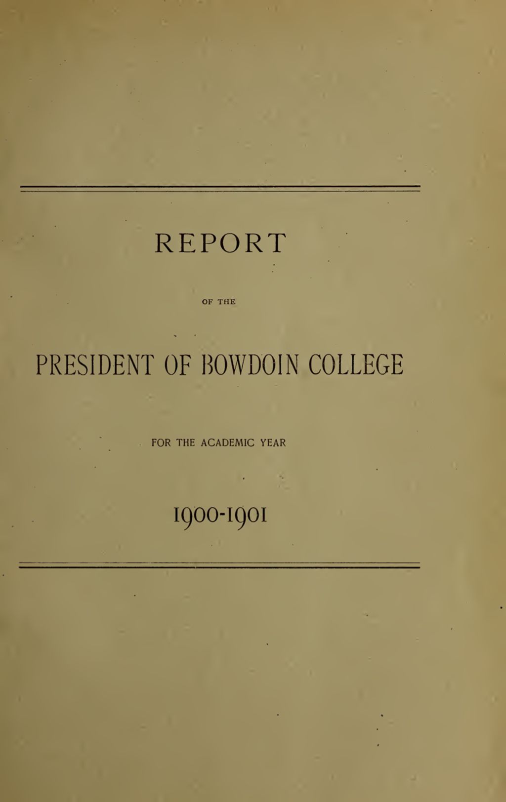 Miniature of Report of the President, Bowdoin College 1900-1901