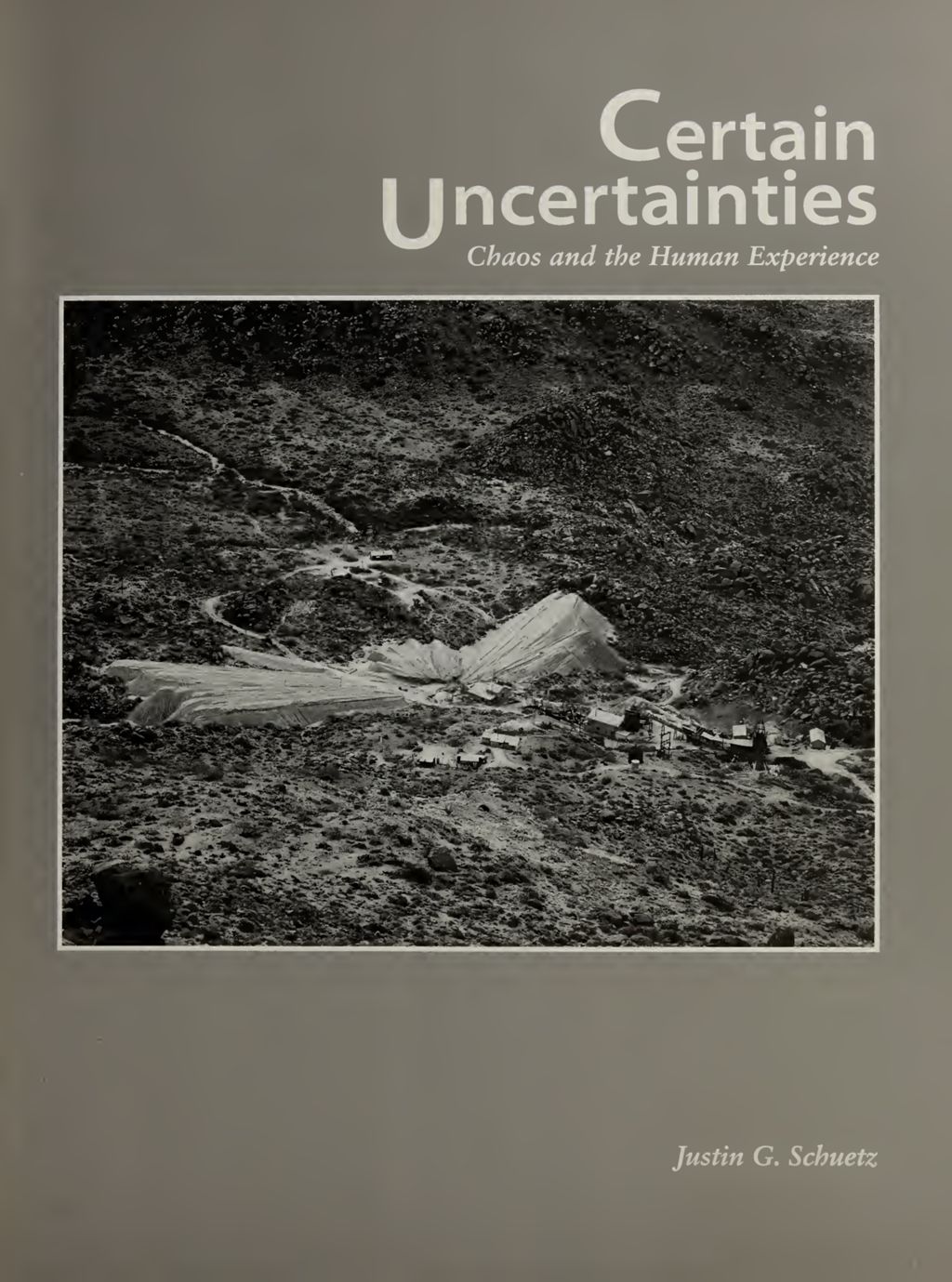 Miniature of Certain Uncertainties: Chaos and the Human Experience