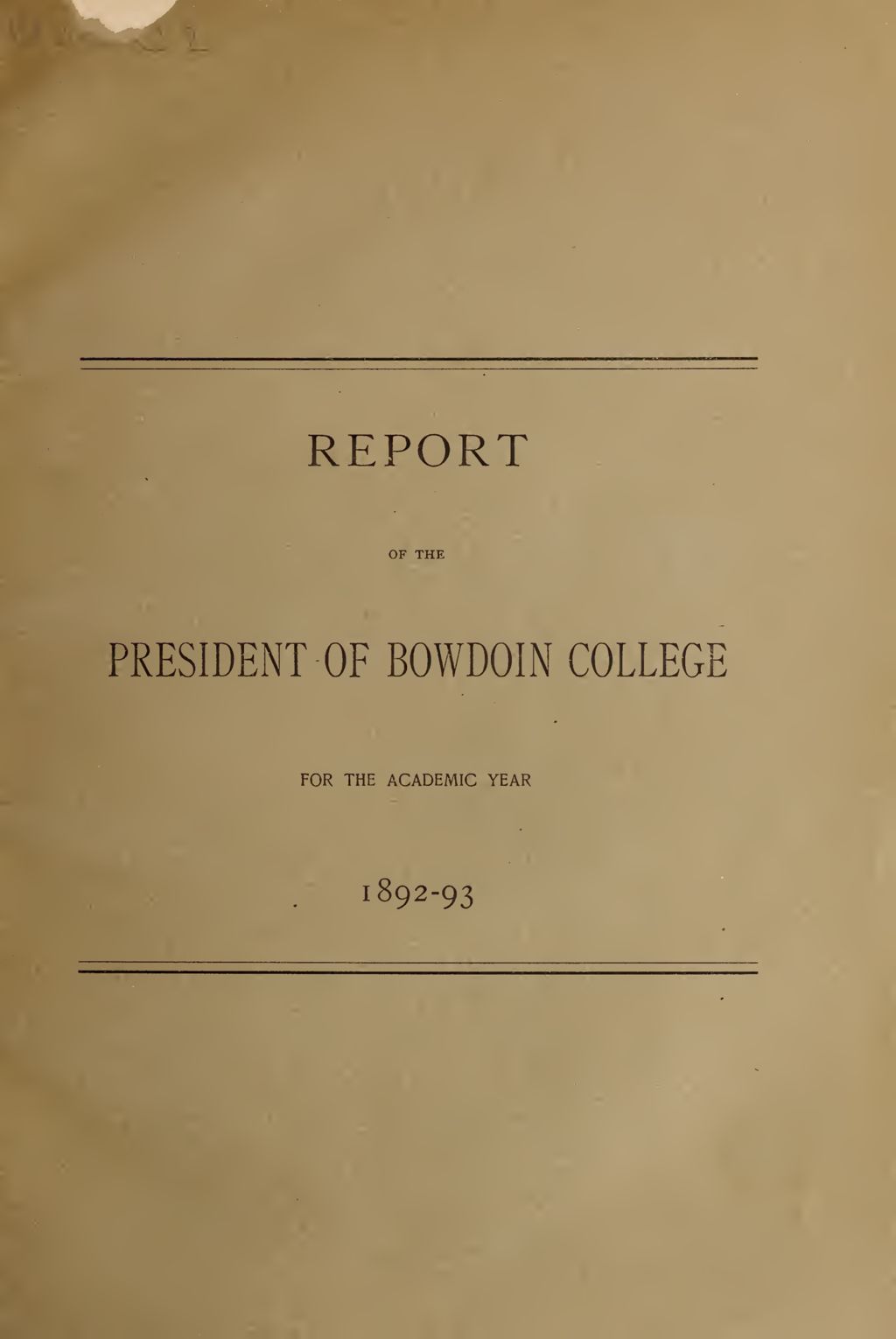 Miniature of Report of the President, Bowdoin College 1892-1893