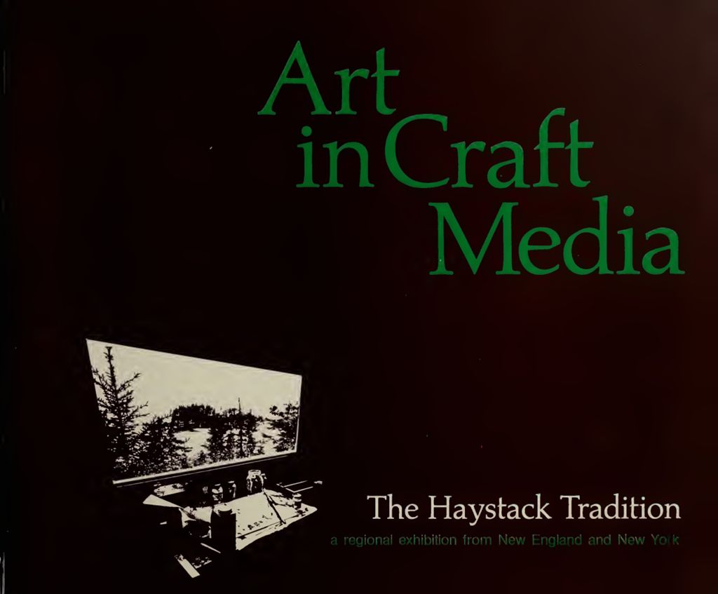 Miniature of Art in Craft Media: The Haystack Tradition, A Regional Exhibition from New England and New York