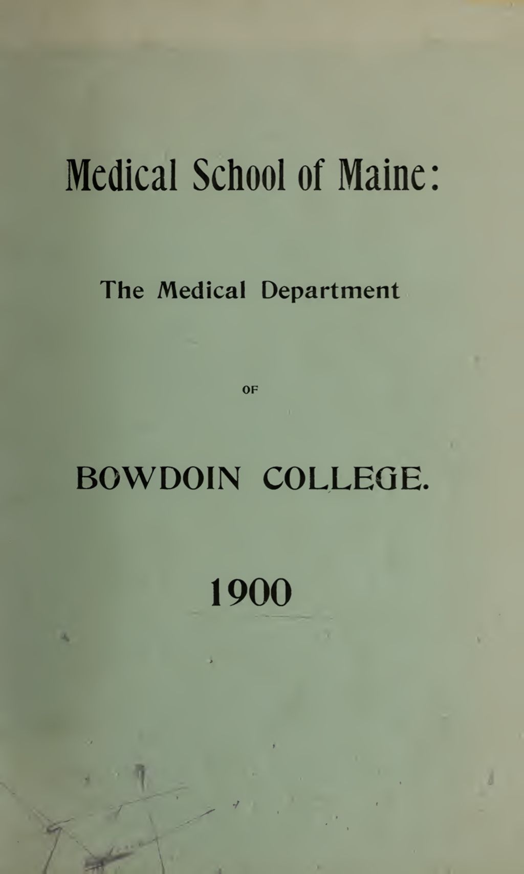 Miniature of Bowdoin College - Medical School of Maine Catalogue  (1900)