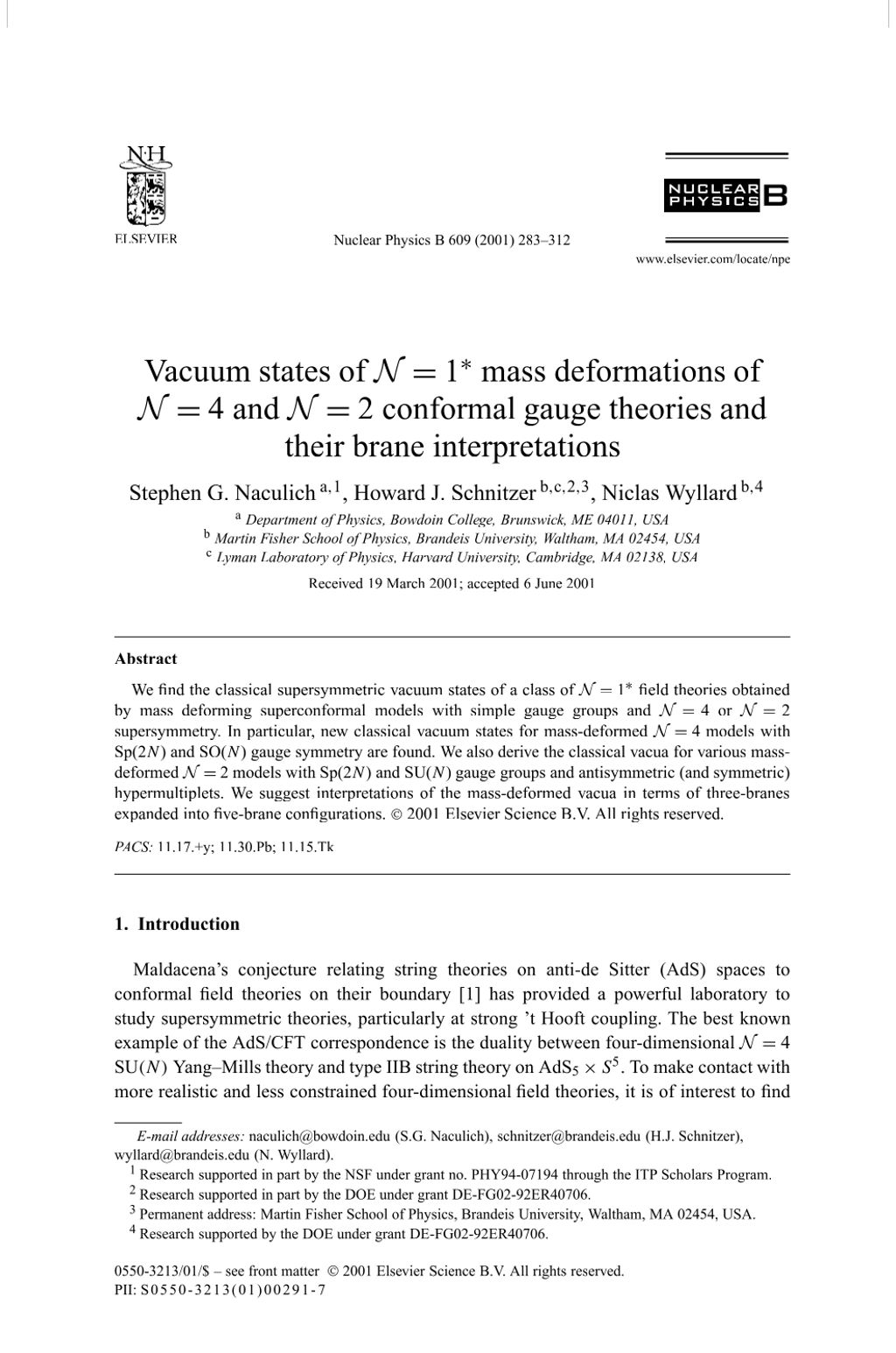 Miniature of Vacuum states of N =1<sup>*</sup> mass deformations of N =4 and N =2 conformal gauge theories and their brane interpretations