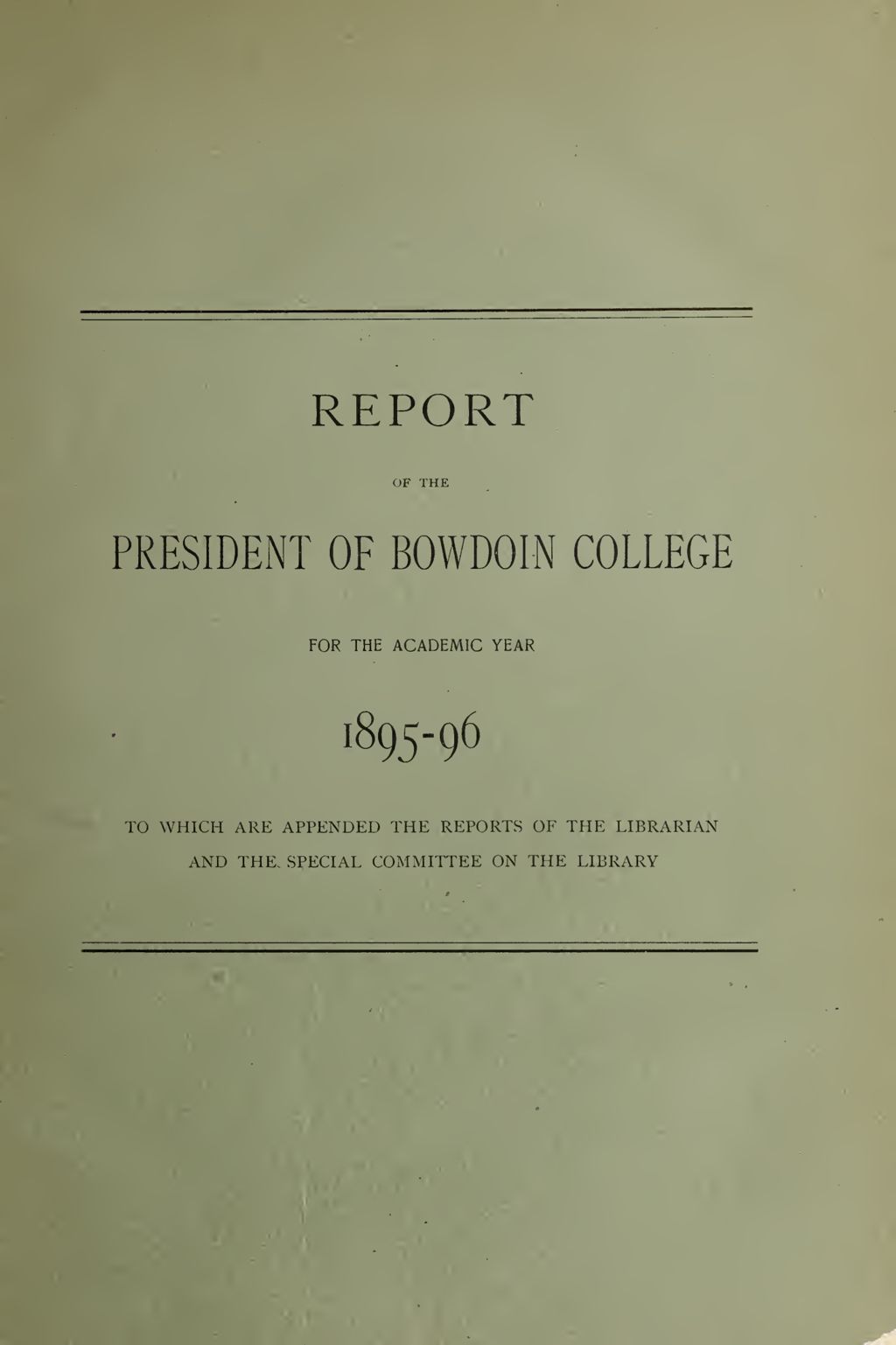 Miniature of Report of the President, Bowdoin College 1895-1896