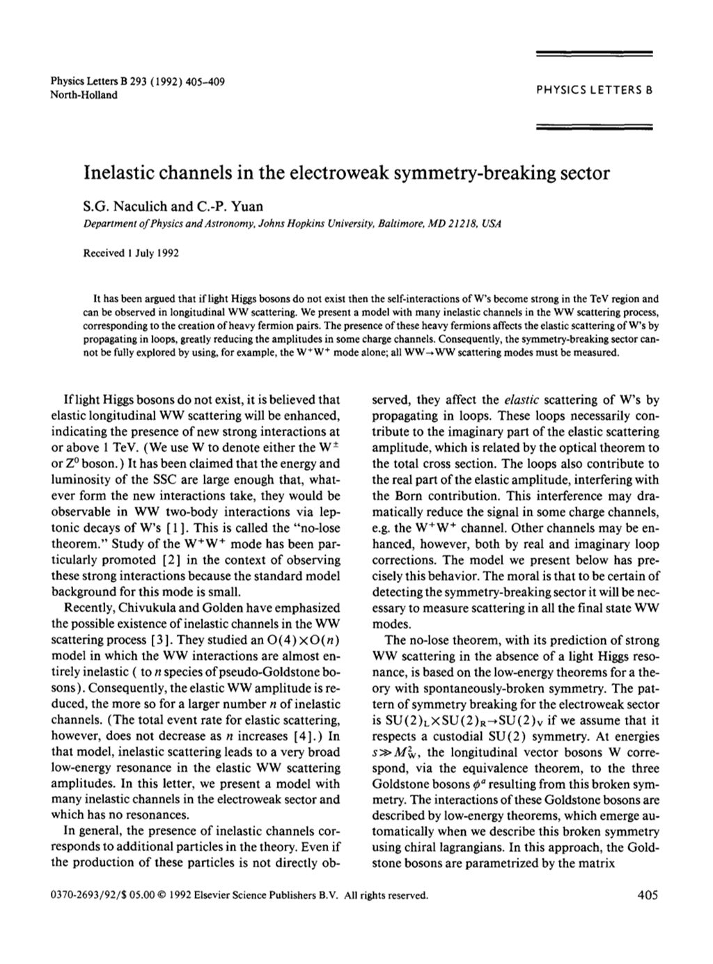 Miniature of Inelastic channels in the electroweak symmetry-breaking sector