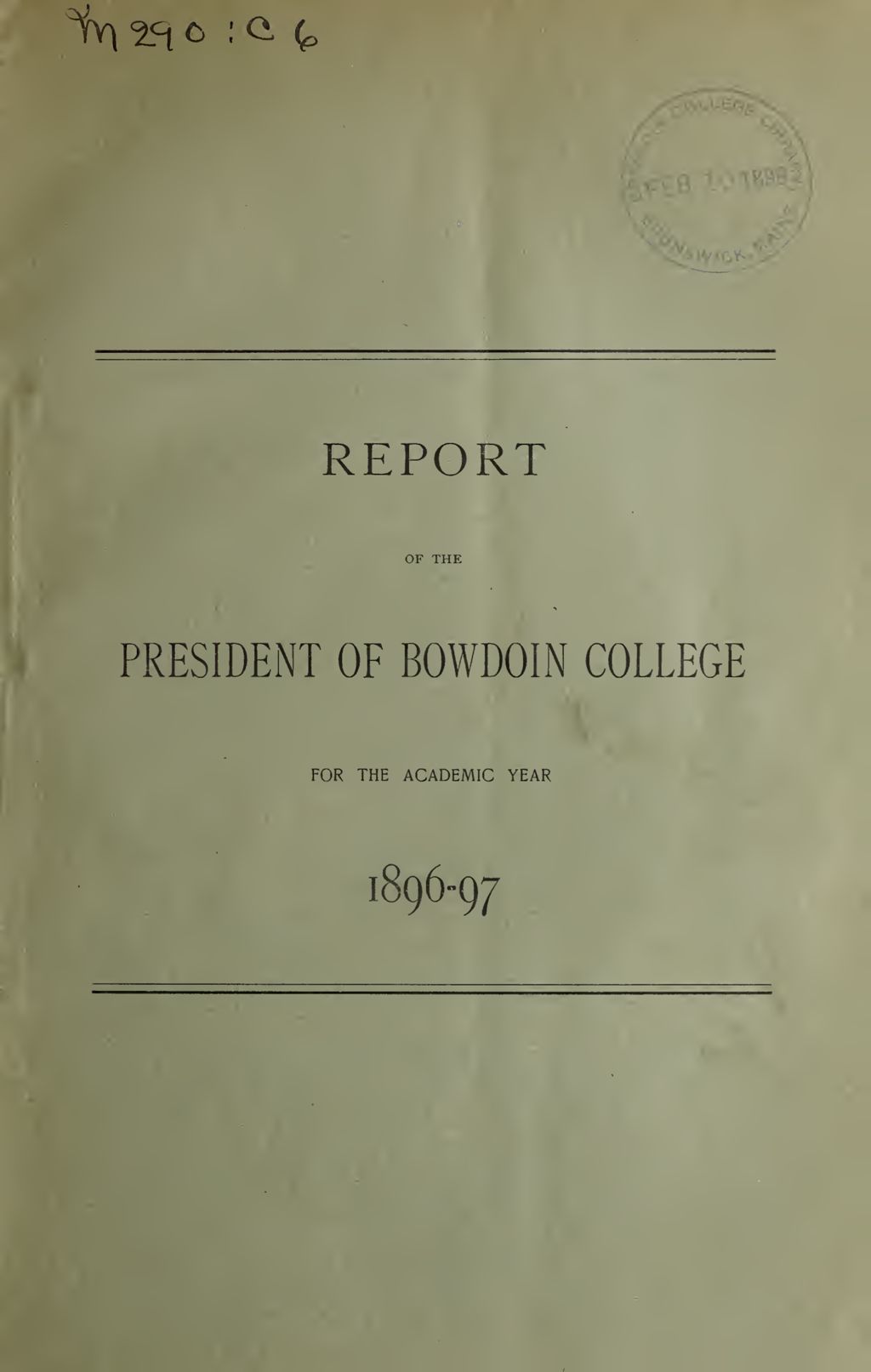 Miniature of Report of the President, Bowdoin College 1896-1897