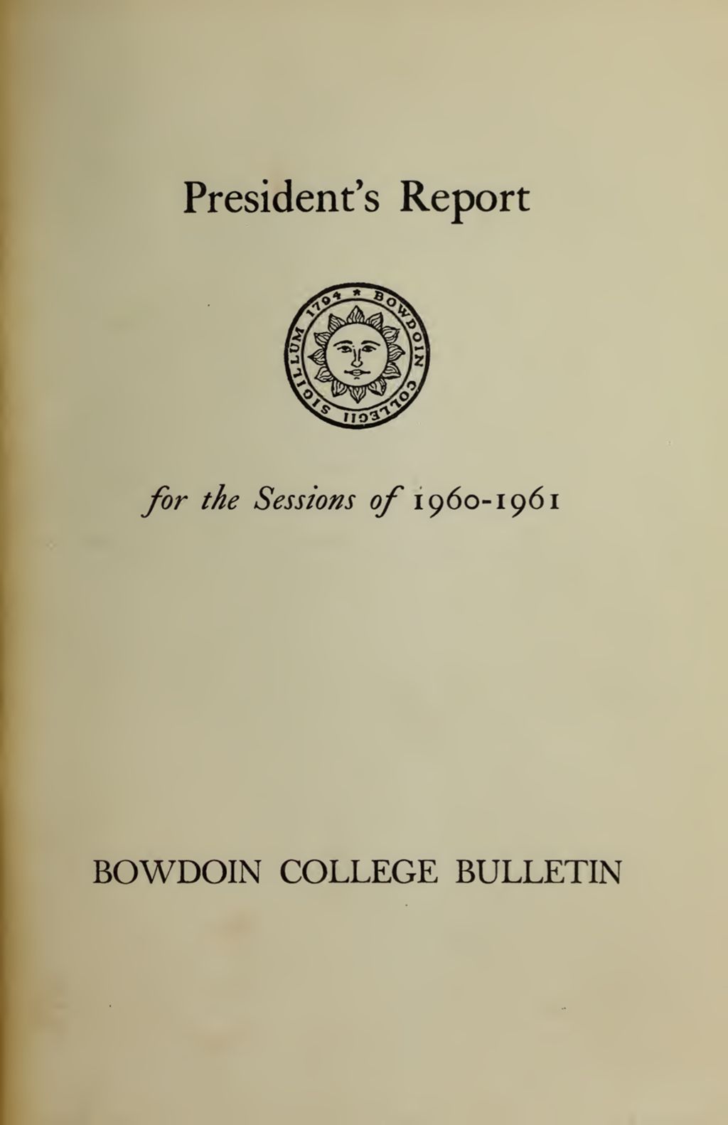 Miniature of Report of the President, Bowdoin College 1960-1961