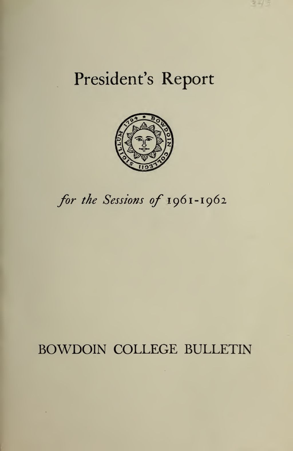 Miniature of Report of the President, Bowdoin College 1961-1962