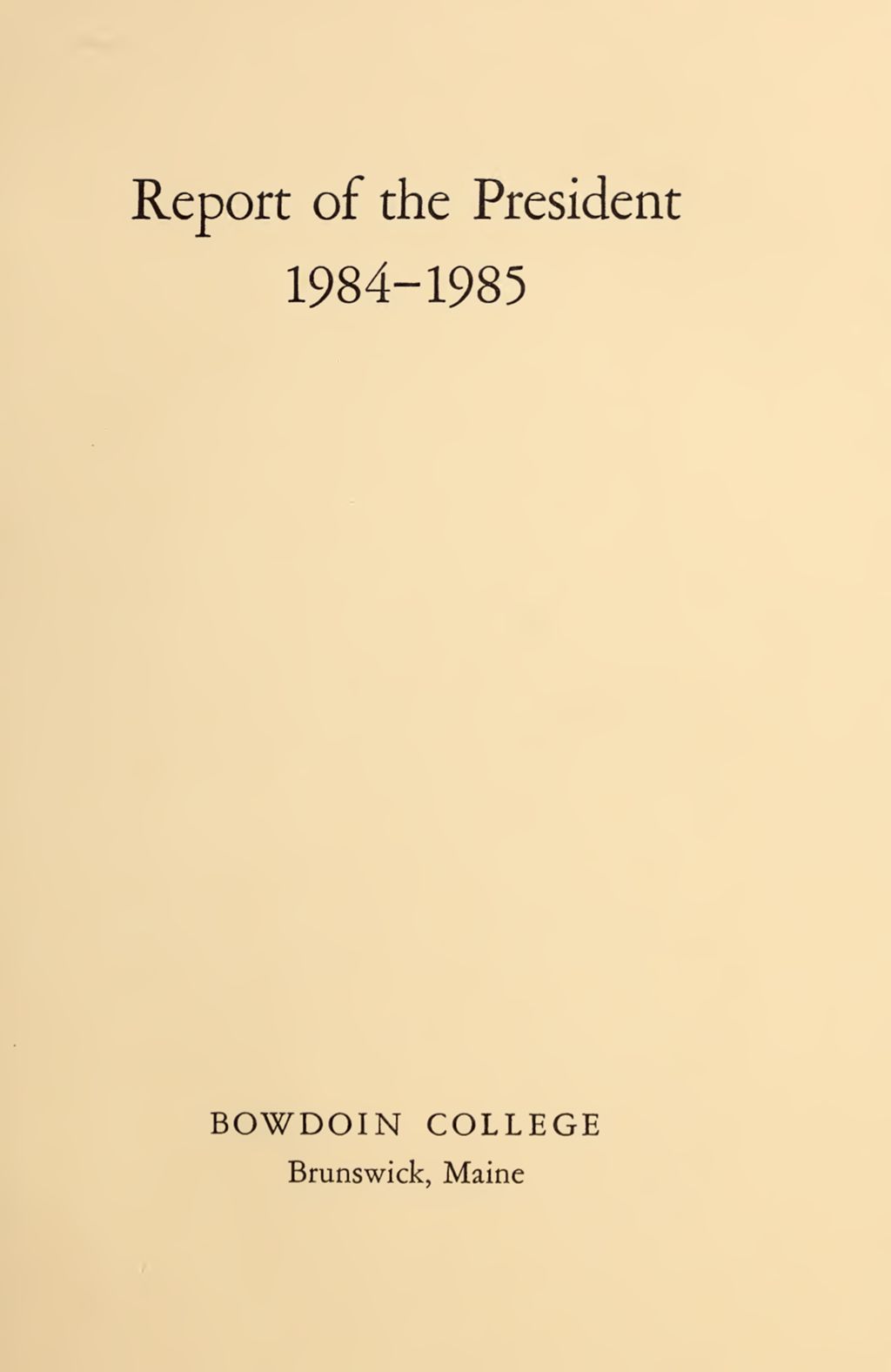 Miniature of Report of the President, Bowdoin College 1984-1985