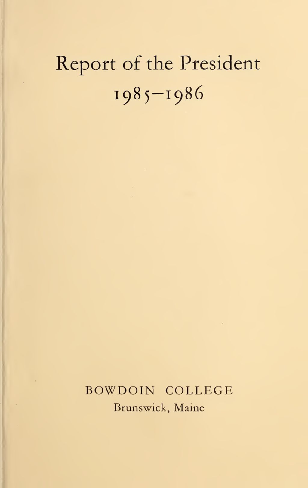 Miniature of Report of the President, Bowdoin College 1985-1986