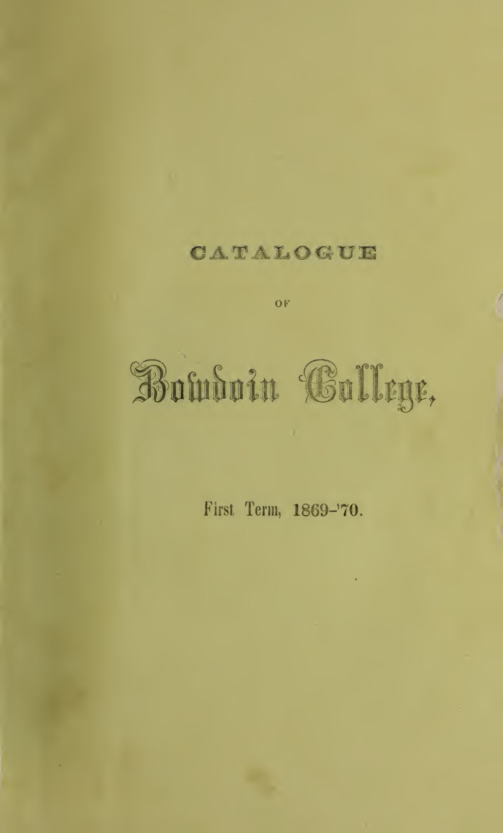 Miniature of Bowdoin College Catalogue (1869-1870 First Term)