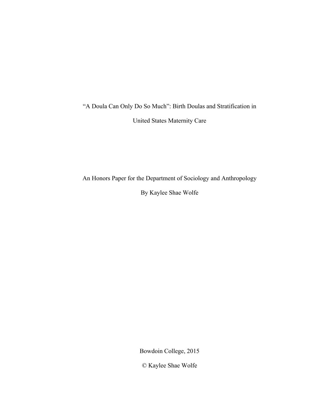 Miniature of "A Doula Can Only Do So Much": Birth Doulas and Stratification in United States Maternity Care