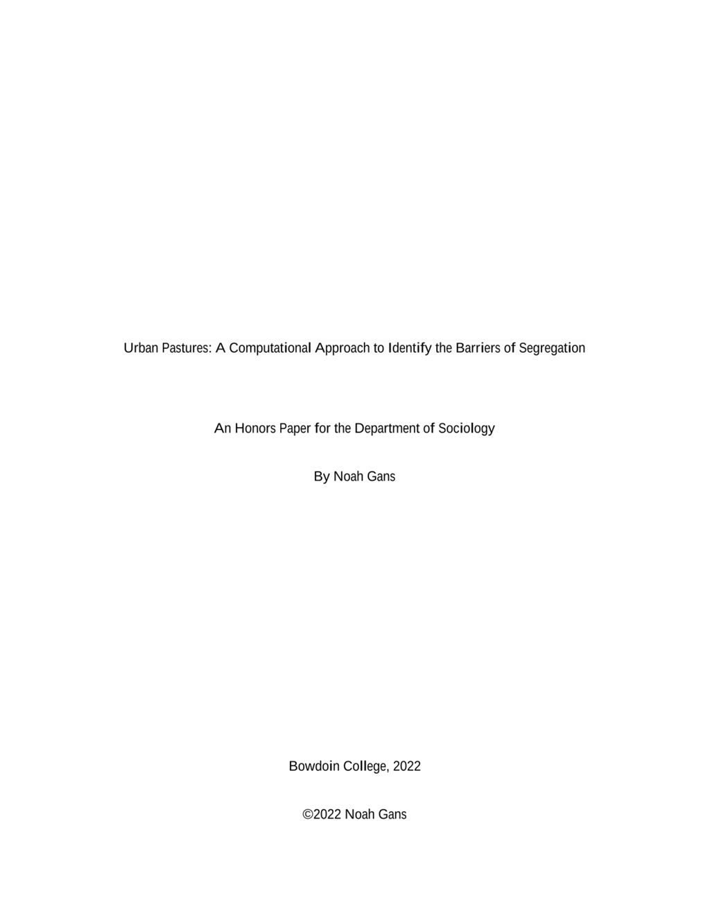 Miniature of Urban Pastures: A Computational Approach to Identify the Barriers of Segregation