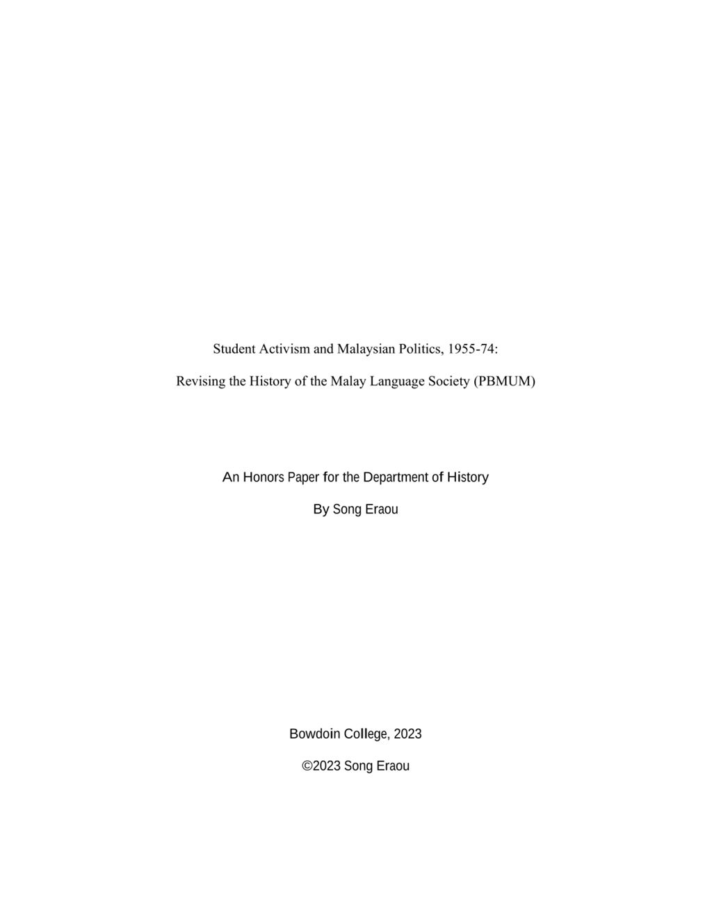 Miniature of Student Activism and Malaysian Politics, 1955-74: Revising the History of the Malay Language Society (PBMUM)