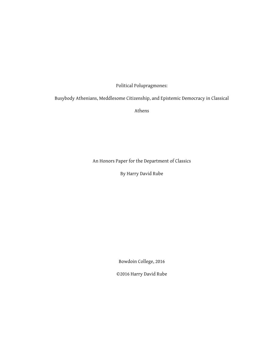 Miniature of Political Polupragmones: Busybody Athenians, Meddlesome Citizenship, and Epistemic Democracy in Classical Athens