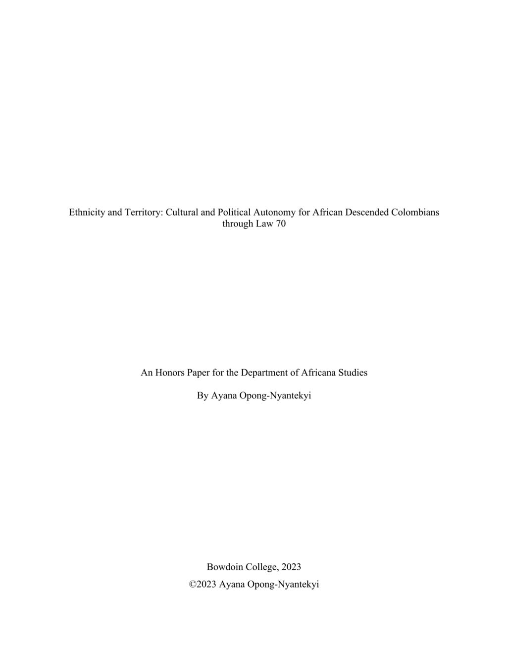 Miniature of Ethnicity and Territory: Cultural and Political Autonomy for African Descended Colombians through Law 70