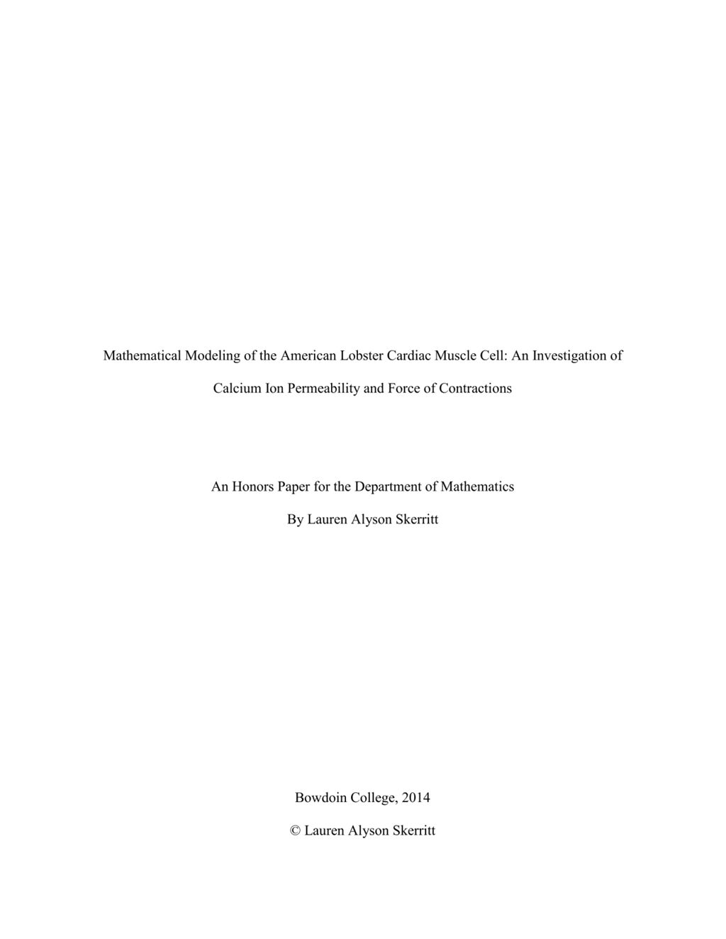 Miniature of Mathematical Modeling of the American Lobster Cardiac Muscle Cell: An Investigation of Calcium Ion Permeability and Force of Contractions