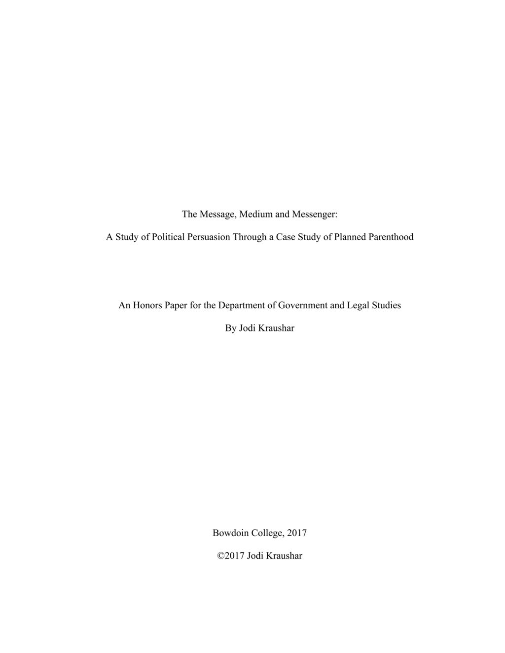 Miniature of The Message, Medium and Messenger: A Study of Political Persuasion Through a Case Study of Planned Parenthood