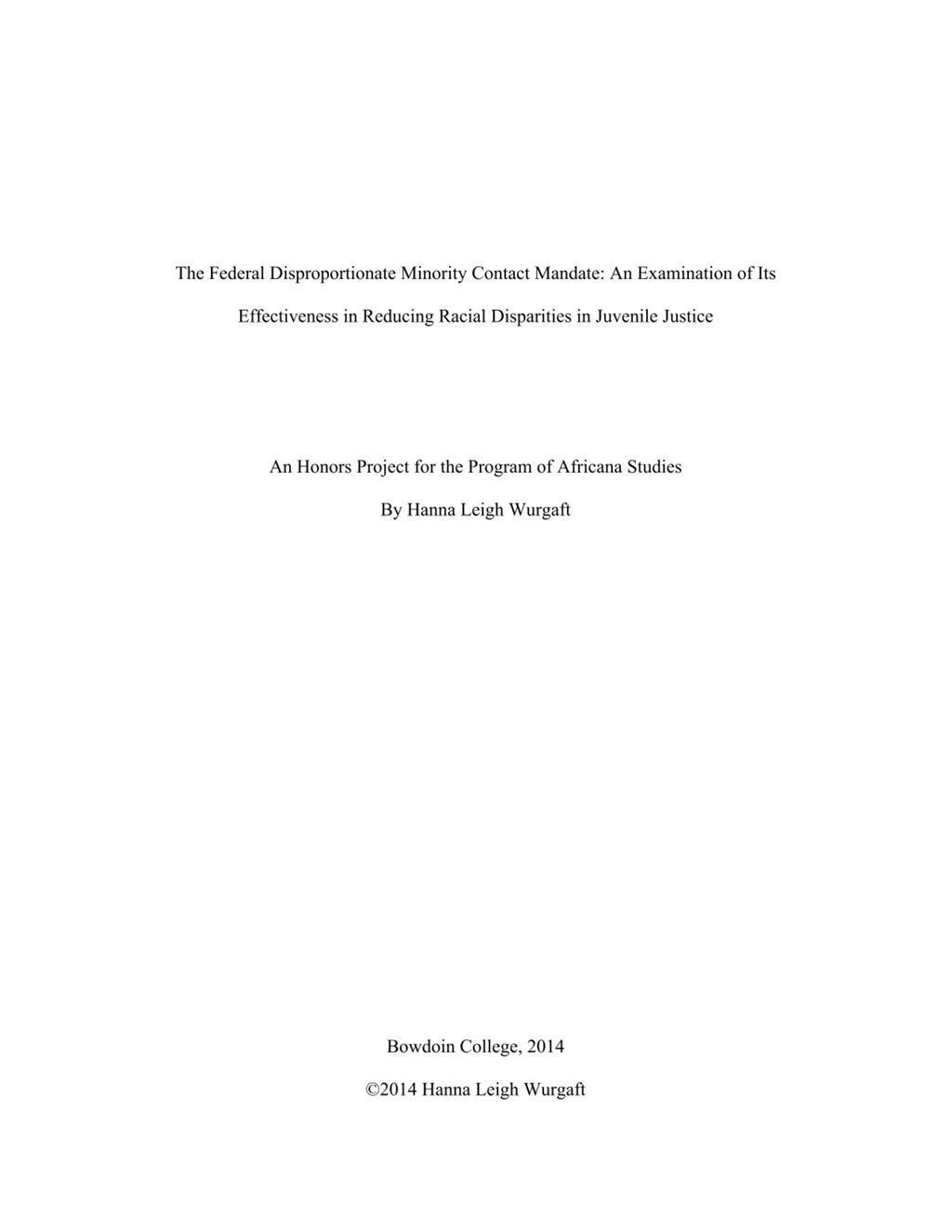 Miniature of The Federal Disproportionate Minority Contact Mandate: An Examination of Its Effectiveness in Reducing Racial Disparities in Juvenile Justice