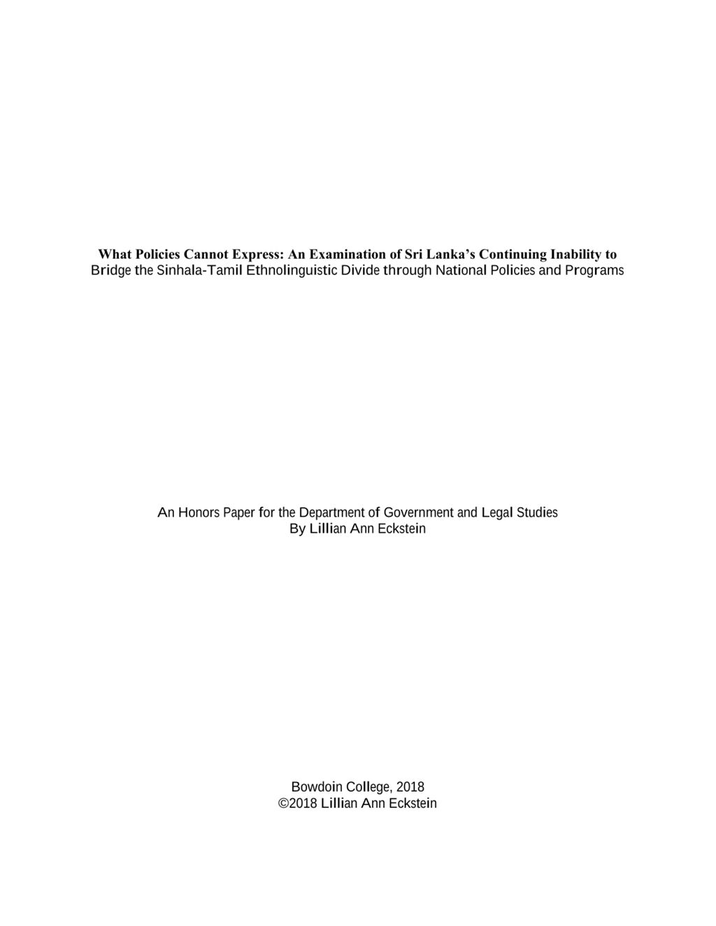 Miniature of What Policies Cannot Express: An Examination of Sri Lanka’s Continuing Inability to Bridge the Sinhala-Tamil Ethnolinguistic Divide through National Policies and Programs